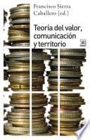 Libro Teoría del valor, comunciación y territorio