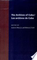 Libro The Archives of Cuba