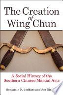 Libro The Creation of Wing Chun