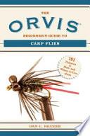 Libro The Orvis Beginner's Guide to Carp Flies