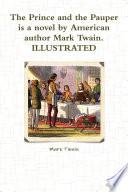 Libro The Prince and the Pauper is a Novel by American Author Mark Twain. ILLUSTRATED