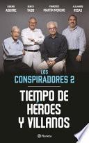 Libro Tiempo de Héroes y Villanos, Los Conspiradores 2