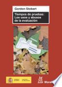 Libro Tiempos de pruebas. Los usos y abusos de la evaluación