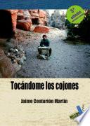 Libro Tocándome los cojones