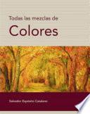 Libro Todas las mezclas de colores