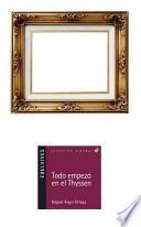 Libro Todo empezó en el Thyssen
