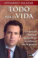 Libro Todo por la vida / Life Is Worth Everything