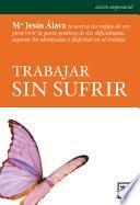 Libro Trabajar sin sufrir