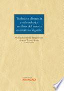 Libro Trabajo a Distancia y Teletrabajo: análisis del marco normativo vigente