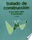 Libro Tratado de Construcción. Lo que debe saber el proyectista