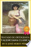 Libro TRATADO DE ORTOGRAFÍA VALENCIANA CLÁSICA