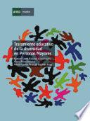 Libro TRATAMIENTO EDUCATIVO DE LA DIVERSIDAD EN PERSONAS MAYORES