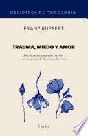 Libro Trauma, miedo y amor