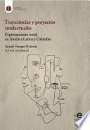 Libro Trayectorias y proyectos intelectuales