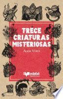 Libro Trece criaturas misteriosas