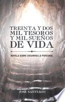 Libro Treinta Y Dos Mil Tesoros Y Mil Sueños De Vida