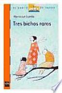 Libro Tres bichos raros