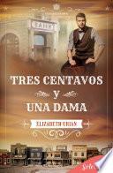 Libro Tres centavos y una dama (Serie Elizabethtown 3)