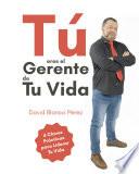 Libro Tú eres el gerente de tu vida