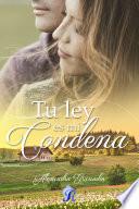 Libro Tu ley es mi condena