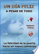 Libro Un día feliz a pesar de todo