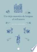 Libro Un viejo maestro de lengua: el refranero