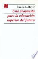 Libro Una propuesta para la educación superior del futuro