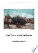 Libro UNA TEORÍA SOBRE LA MUERTE