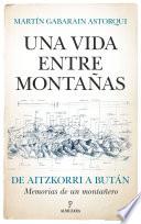 Libro Una vida entre montañas