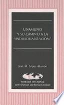 Libro Unamuno y su camino a la individualización
