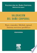 Libro Valoración del Daño Corporal. Pares craneales. Médula espinal. Sistema nervioso periférico