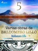 Libro Varias obras de Baldomero Lillo V
