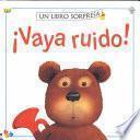 Libro Vaya Ruido!