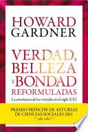 Libro Verdad, belleza y bondad reformuladas