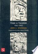 Libro Viaje a Yucatan 1841-1842