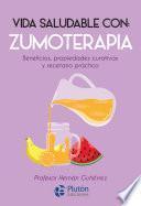 Libro Vida Saludable con: Zumoterapia