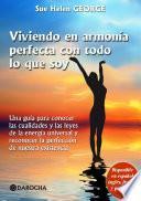 Libro Viviendo en armonía perfecta con todo lo que soy