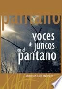 Libro Voces de Juncos En El Pantano