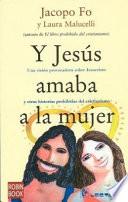 Libro Y Jesus Amaba a la Mujer