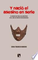 Libro Y nació el asesino en serie