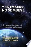Libro Y Sin Embargo No Se Mueve