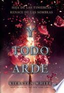 Libro Y todo arde