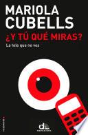 Libro ¿Y tú qué miras?