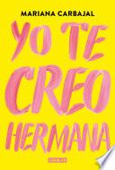 Libro Yo te creo, hermana